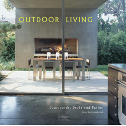 книга Outdoor Living: Courtyards, Patios and Decks, автор: Andrea Boekel (Editor)